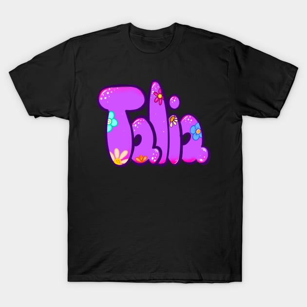 Talia The top 10 best Personalized Custom Name gift ideas for Talia girls and women Named Talia T-Shirt by Artonmytee